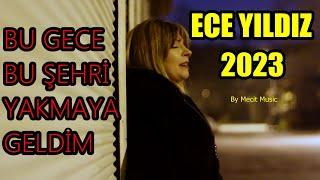 Ece Yıldız - Yakmaya Geldim (Sana Bir Sözüm Var Gitmeden Önce) 2023 Official Video