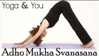 How to do Adho Mukha Svanasana (Downward Facing Dog)