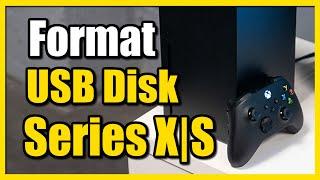 How to Format USB Flash Disk for GAMES or MEDIA on Xbox Series X|S (Fast Tutorial)