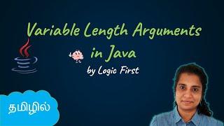 Java Varargs - Variable Length Arguments | Java Course in Tamil | Logic First Tamil