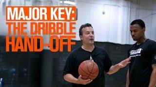 MAJOR KEY To Dribble Hand Off with Coach Nick