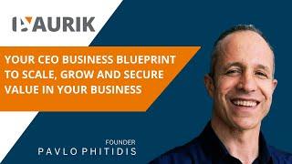 Your CEO business blueprint to scale, grow and secure value in your business