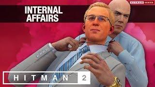 HITMAN 2 Marrakesh - "Internal Affairs" Challenge