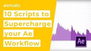 Top 10 Scripts to Supercharge your After Effects Workflow