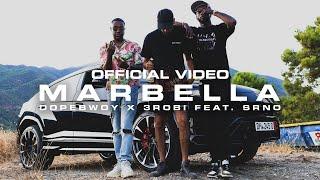 Dopebwoy x 3robi - Marbella (feat. SRNO) [Official Video]