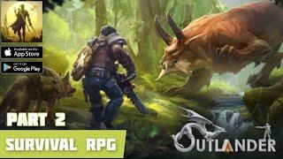 Last Outlander Gameplay Walkthrough SURVIVAL RPG (Android,iOS) - Part 2