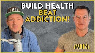 Beyond Addiction: Building Strength & Wellness with John Higginbotham