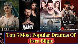 (5 MOST POPULAR DRAMAS OF ESRA BILGIC,)#dramas