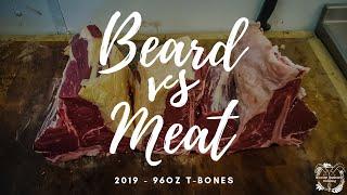 Beards vs Meat 96oz tbones and 36oz tomahawks - Hunter Gatherer Cooking (HGC)