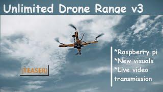 Unlimited Drone Range v3[Teaser] | DIYLIFEHACKER