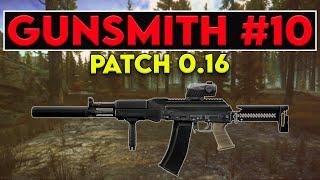 Gunsmith Part 10 - Patch 0.16 Guide