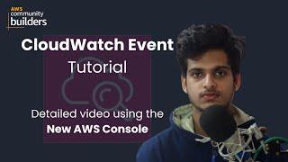 AWS CloudWatch Event Tutorial - Create a CloudWatch Event Rule.