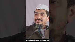 With tears in eyes and emotions in heart, Maulana Huzaifa Vastanvi Sb delivered a wonderful Msg