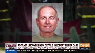 Podcast uncovers new details in Robert Fisher case