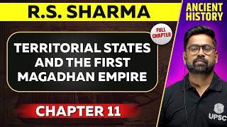 Territorial States and The First Magadhan Empire FULL CHAPTER | RS Sharma Chapter 11