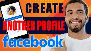 How to Create Another Profile on Facebook (2024)