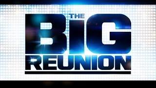 The Big Reunion Live - Full Concert (2013)