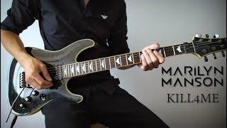 Marilyn Manson - KILL4ME - Guitar Cover