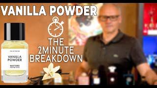 ALL YEAR ROUND - VANILLA POWDER by MATIERE PREMIERE : THE 2 MINUTE BREAKDOWN