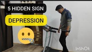 5 HIDDEN SIGN OF DEPRESSION  / Dr. CHANDRASHEKHAR VERMA (MBBS)