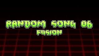 Random Song 06 Fusion