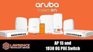 Aruba Instant On AP 15 & 1930 8G PoE Review