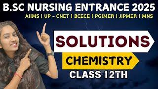 solutions class 12 | chemistry class 12 | bsc nursing entrance 2025 | bsc nursing entrance chemistry