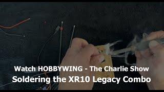 The Charlie Show /// Episode 287 /// Combo soldering - XR10 Legacy Xerun Combos