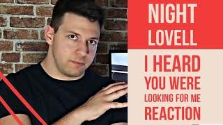 Night Lovell - I Heard You Were Looking For Me Reaction - THE RAP SHEET