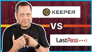 Keeper vs LastPass 2024 | Quality vs Popularity?