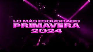 LO MÁS ESCUCHADO PRIMAVERA 2024  | MIX LO NUEVO Reggaeton, Cumbia, RKT, Cachengue  | DJ EN VIVO