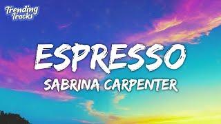 Sabrina Carpenter - Espresso (Clean - Lyrics)