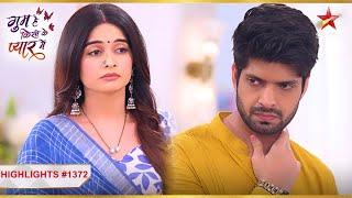 Kya Rajat बोलेगा Savi ko Please? | Ep.1372 | Latest | Ghum Hai Kisikey Pyaar Meiin | Mon-Sun | 8PM