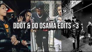 DDOT & DD OSAMA EDITS for yall *again* (timestamped) new videos!!