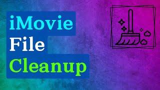 iMovie Tutorial   How to Delete iMovie files to free up disk space on Mac