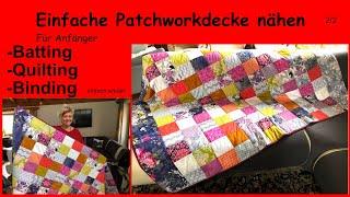 Fertigstellen deiner Patchworkdecke, Batting, quilten, Binding, einfach erklärt