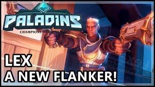 Paladins Lex Gameplay - Lex The New Flank Hero - Paladins Lex OB46 Gameplay