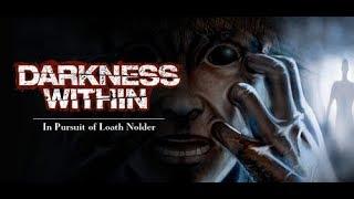 Darkness Within: In Pursuit of Loath Nolder - Walkthrough - Day 1