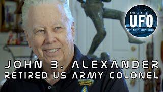 John B. Alexander || Retired US Army Colonel || That UFO Podcast