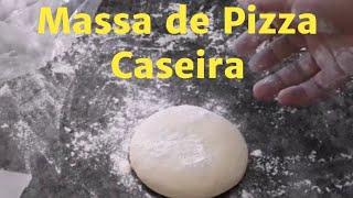 MASSA DE PIZZA  CASEIRA - FAÇA VOCÊ MESMO