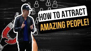 How to Attract Amazing People & Become a True Leader | Must-Watch for Entrepreneurs