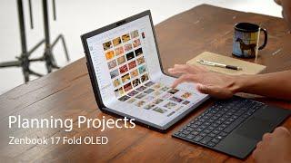 Planning Projects with Zenbook 17 Fold OLED