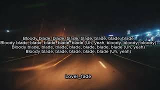 Juice WRLD - Bloody Blade(Lyrics)