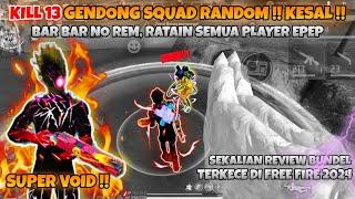 KILL 13 !! GENDONG SQUAD RANDOM BEBAN  BUAT KESAL, BUKANNYA BANTUIN MALAH ASIK SENDIRI ‍️