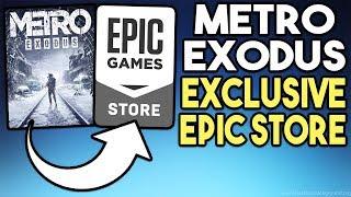 Metro Exodus is EXCLUSIVE to EPIC Store! WTF!?!?!