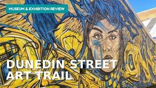 Dunedin Street Art Trail Tour and Review