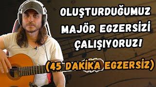 Gitar Dersi #30 ► Do majör, Oluşturduğumuz Egzersizi Çalışıyoruz! (45 Dakika Egzersiz) #BizimleÇalış