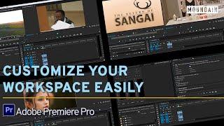 Customize Workspace in Premiere Pro - Quick Guide