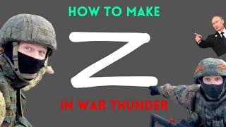  How to make Z and V in War Thunder WITHOUT PREMIUM (+ cheaper Russian Flag) 