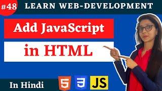 JavaScript Tutorial : How to add js in html | web development #48 #codewithsheetal #coder